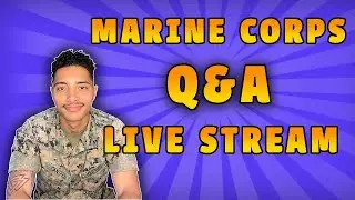 Marine Corps Q&A | TRELL THE GREAT LIVE🔴