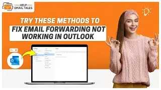 Email Forwarding Not Working Outlook [Fixed] | Help Email Tales