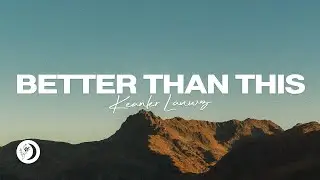 Keanler, Lewyn - Better Than This
