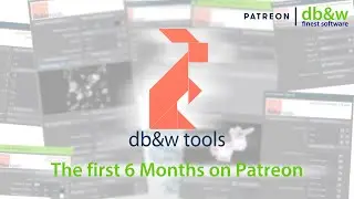 First 6 Months On Patreon - db&w Tools Supercut