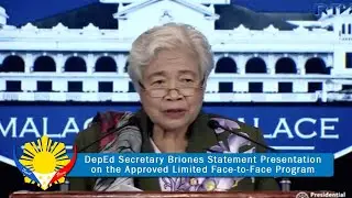 DepEd Secretary Briones Statement Presentation on the Approved Limited Face-to-Face Program
