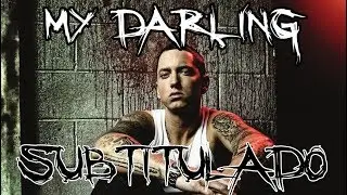 EMINEM - My Darling (Subtitulado) (HQ)