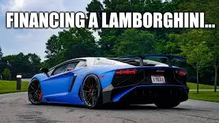 HOW TO FINANCE A LAMBORGHINI OR FERRARI...