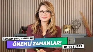 ÖNEMLİ ZAMANLAR! 10 - 16 Şubat Burç Yorumları - Hande Kazanova ile Astroloji