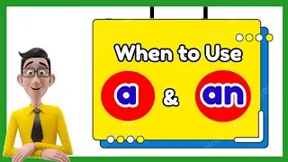 When to Use "a" and "an" (with Activity)