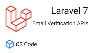 Laravel 7 - Email verification APIs using inbuilt Laravel Email Verification methods