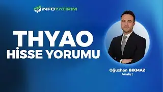 THYAO Hisse Yorumu ''23 Ağu 2024'' | Oğuzhan Bıkmaz Yorumluyor | İnfo Yatırım