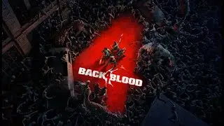Back 4 Blood Trailer Summer Game Fest 2021