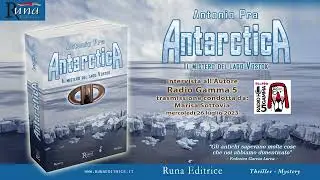 ANTARCTICA intervista Antonio Pra - Radio Gamma 5
