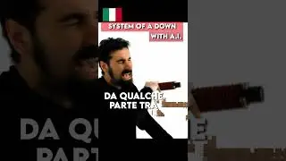 🇮🇹 Come suonano i SYSTEM OF A DOWN in italiano?