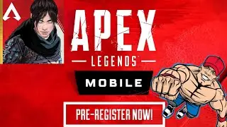 Apex Legends Mobile Pre-Registration Available Now| Global Release Date is Out | 7 Days To Launch