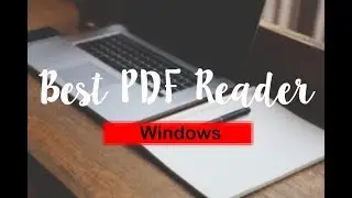 Best PDF Reader for Windows