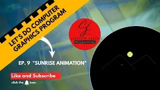 How To Draw Sunrise Animation in C++ (Computer Graphics)