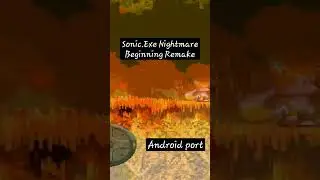 Sonic.Exe Nightmare Beginning Remake Android 