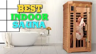 ✅Indoor Sauna – Top 10 Best Indoor Saunas in 2023.