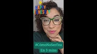 😏💄✨Cómo no ser fea en 3 mins - WEDNESDAY