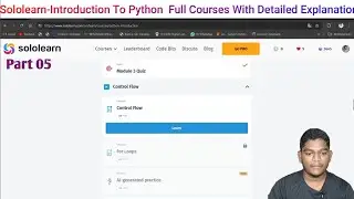 Part 05_Control Flow_Introduction To python_Sololearn Courses With Detailed Explanation_Python