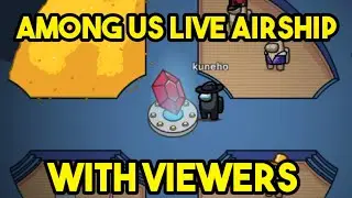 Among us 3rd livestream