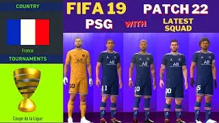 FIFA 19 NEXT SEASON FIFA 22 COUPE DE LA LIGUE TOURNAMENT[PSG WITH LATEST SQUAD 2022