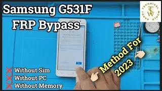 SAMSUNG Galaxy Grand Prime FRP Bypass 2023 | SM-G531 Google Account Unlock 2023 | Samsung FRP Bypass