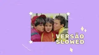 trem da alegria - uni duni te (slowed)