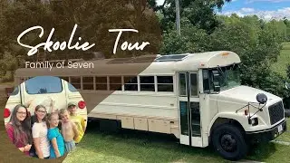 Skoolie Conversion Tour for Family of Seven