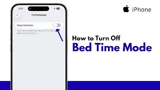 How to Turn Off Bedtime Mode on iPhone | Sleep Schedule Settings Guide