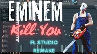 Eminem - Kill You Instrumental [Remake On FL Studio]