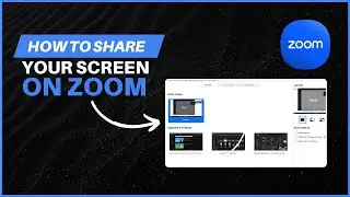 How to Share Your Screen on Zoom (Step-by-Step)