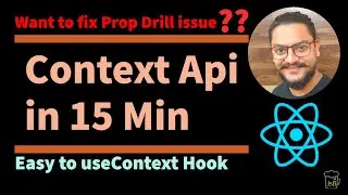 Class - 15: Understanding Content API  and How to use useContext hook in ReactJs