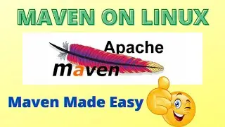 COMPLETE MAVEN ON LINUX || Maven Made Easy || AWS || 2020