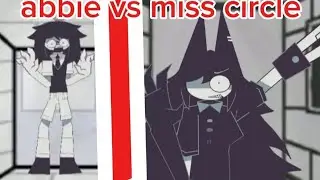 Abbie vs miss circle {dc2/smg4/fpe}