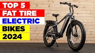Top 5 Fat Tire Electric Bikes in 2024: Unleash Your Adventure