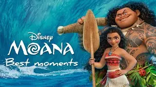 Moana Best Moments