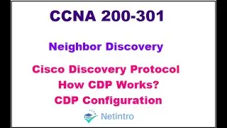 CCNA 200-301: Module 7 Lesson 1 Cisco Discovery Protocol (CDP)