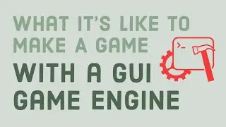 What It's Like to Use a GUI Game Engine (Godot)