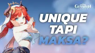 KELEBIHAN DAN KEKURANGAN NILOU! | GENSHIN IMPACT