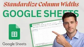 How to Standardize Column Widths in Google Sheets (Updated 2026 Step-by-Step Beginner Guide)