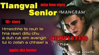 MANGRAM (COMPLETED) BY NATASHA HRAHSEL  - MIZO LOVE STORY | AUDIOBOOK, NOVEL #thawnthu