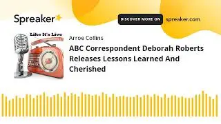 ABC Correspondent Deborah Roberts Releases Lessons Learned And Cherished