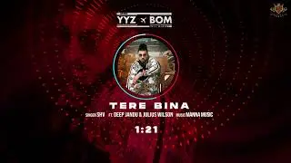 TERE BINA : SHV (Audio) Deep Jandu | Julius Wilson | Manna Music | YYZ To BOM