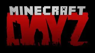 Майнкрафт Dayz