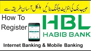 How to Create Internet Banking & Mobile Banking HBL