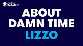 Lizzo - About Damn Time (Karaoke With Lyrics)