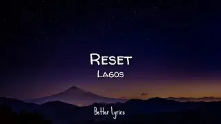Lagos - Reset (Letra/Lyrics)