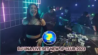 DJ Breakbeat Terbaru 2023 Full Bass Kenceng DJ UNA / New JP CLUB