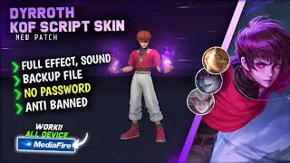 Script Skin Dyrroth KOF Terbaru || No Password || Full Effect Voice