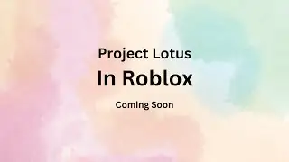 Project Lotus in Roblox (Teaser Trailer)