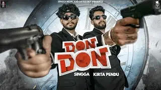 DON DON (Official Video) Kirta Pendu X SINGGA |  Punjabi Song 2022 - Punjabi Songs