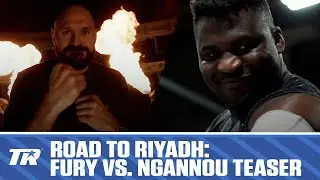 Road to Riyadh: Fury vs. Ngannou | TEASER | Full Episode Saturday, October 21, 6:30 PM ET ESPNEWS